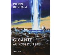 Gigante Au nom du père