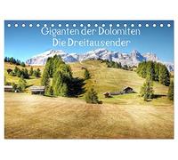Giganten der Dolomiten - Die Dreitausender (Tischkalender 2026 DIN A5 quer), CALVENDO Monatskalender: Eine Reise zu den schönsten Dreitausendern in den Dolomiten.