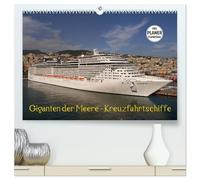 Giganten der Meere - Kreuzfahrtschiffe (hochwertiger Premium Wandkalender 2026 DIN A2 quer), Kunstdruck in Hochglanz: Die schönsten Kreuzfahrtschiffe