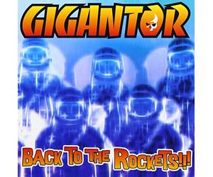 Gigantor - Back to The Rockets [Import]
