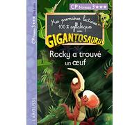 GIGANTOSAURUS 1ères lectures CP n 3 Rocky a trouvé un oeuf
