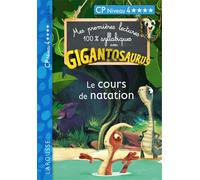 GIGANTOSAURUS 1ères lectures le cours de natation - Aurélia Onyszko-Leclaire - Larousse - broché - Scolaire / Universitaire