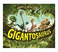 Jonny Duddle Gigantosaurus (Relié) Gigantosaurus