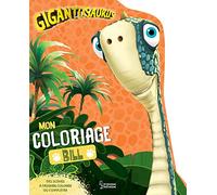 Gigantosaurus – Coloriages Bill – Mon Coloriage Bill – Larousse