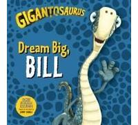 Gigantosaurus: Dream Big, Bill