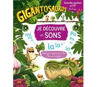 Collectif – GIGANTOSAURUS : Je découvre les sons – Grande section/CP – Broché – Larousse