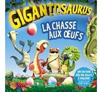 Collectif – Gigantosaurus : La chasse aux oeufs – Album jeunesse – Cartonné
