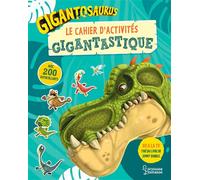 Gigantosaurus – Le cahier d'activités Gigantastique – Larousse
