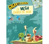 Gigantosaurus - Le méga cahier de jeux - Collectif - Larousse - broché - Livre-jeu