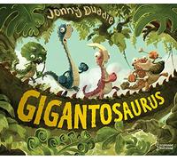 Gigantosaurus, l'histoire originale