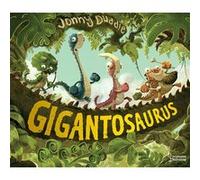 Gigantosaurus, l'histoire originale Jonny Duddle (Auteur)