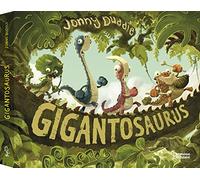 Gigantosaurus, l'histoire originale tout-carton