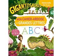 GIGANTOSAURUS Mon cahier ardoise des grandes lettres - Collectif - Larousse - broché - Scolaire / Universitaire