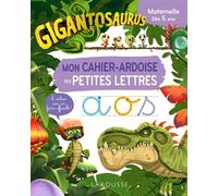 GIGANTOSAURUS Mon cahier ardoise des PETITES LETTRES - Collectif - Larousse - broché - Scolaire / Universitaire