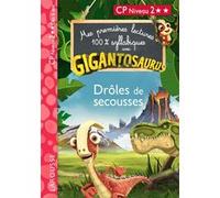 GIGANTOSAURUS - Premières lectures - CP niv 2 - Drôles de secousses !