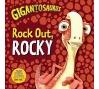 Gigantosaurus: Rock Out, Rocky