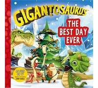Gigantosaurus The Best Day Ever by Cyber Group Studios Cyber Group Studios (Auteur)