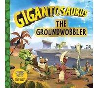 Gigantosaurus: The Groundwobbler