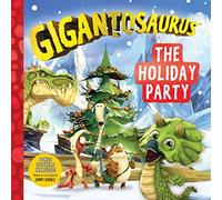 Gigantosaurus: The Holiday Party