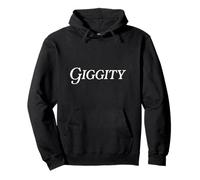 Giggity Funny Meme Viral Inside Blague Urban Slang Humour Rire Sweat à Capuche