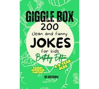 Giggle Box: 200 Clean and Funny Jokes for Kids Ages 4-9 (Birthday Edition): Birthday Edition