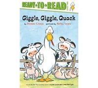 Giggle Giggle QuackReadyToRead by Doreen Cronin & Illustrated by Betsy Lewin Doreen Cronin Illustrated by Betsy Lewin (Auteur)