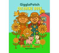 GigglePatch Farm Fun Coloring Book Vol 1: 125 farm-themed images, doodle prompts, and anti-bleed pages for markers and pens