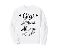 Gigi All Heart Always - Famille fière et Cool pour Petits-Enfants et Grand-mère Sweatshirt