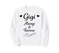 Gigi Always & Forever - Grand-mère préférée de la Famille des Petits-Enfants Sweatshirt