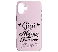Gigi Always & Forever - Mignonne Famille fière et aimante Grand-mère Coque pour iPhone 16 Plus