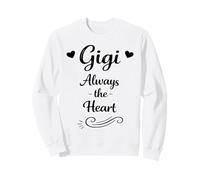Gigi Always The Heart - Famille fière et Cool pour Petits-Enfants Grand-mère Sweatshirt
