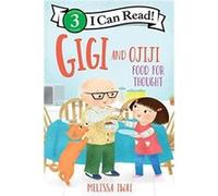 Gigi and Ojiji Food for Thought - Melissa Iwai - HarperCollins Publishers Inc - Livre en Anglais - Paperback Melissa IwaiMelissa Iwai (Auteur)