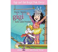 Gigi and the Royal Pink Circus-#6