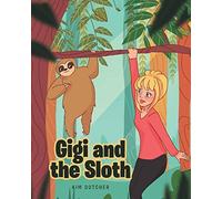 Gigi And The Sloth