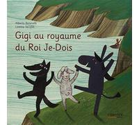 Gigi au royaume du Roi Je-Dois