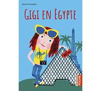 Gigi en Égypte Ne2017 - Rachel Hausfater - Casterman - Poche - Roman junior dès 9 ans