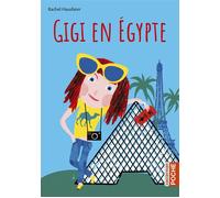 Gigi en Égypte Ne2017 - Rachel Hausfater - Casterman - Poche - Roman junior dès 9 ans