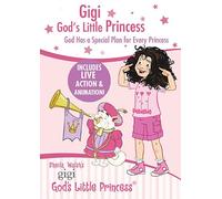 Gigi, God's Little Princess: God Has a Special Plan for Every Princess