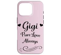 Gigi Pure Love Always - Cool Grandkids Favorite Grandma Coque pour iPhone 16 Pro