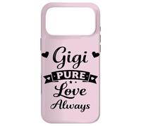 Gigi Pure Love Always - Famille de Grand-mère fière et aimante Coque pour iPhone 17 Pro Max