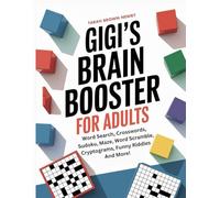 GiGi’s Brain Boosters For Adults: Including Brain Games, Word Searches, Crosswords, Sudoku, Mazes, Word Scrambles, Cryptograms, Funny Riddles, Easy Puzzles, Relaxing Memory Activities, and More