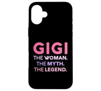 Gigi The Woman The Myth Legend Nom personnalisé Femme Coque pour iPhone 16 Plus