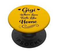 Gigi Where Love Feel Like Home - Proud Loving Family Grandma PopSockets PopGrip Adhésif