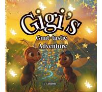 GiGi's Gnat-tastic Adventure