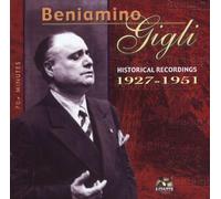 Gigli, Beniamino - Beniamino Gigli 1927 1951