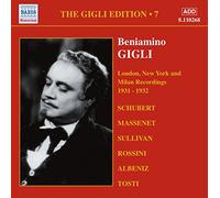 Beniamino Gigli – Édition Gigli Vol. 7 : Mélodies et airs d'opéra – Import – NAXOS