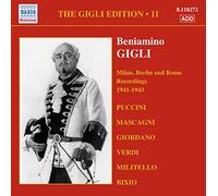 The Gigli Edition Vol. 11 : Oeuvres De Bixio, Giordano, Mascagni, Militello, Puccini, Verdi