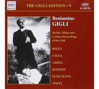 Beniamino Gigli – Gigli Edition Vol. 9 : Œuvres de Bizet, Cilea, Grieg, Rossini, Schumann, Tosti