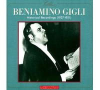 Gigli - Beniamino Gigli: Historical Recordings 1927-1951
