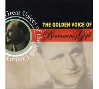 Gigli, Beniamino - Greatest Voice of the 20t